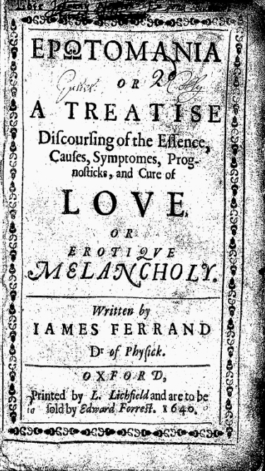 Front cover of Erotomania or a Treatise Discoursing the Essence, Causes, Symptoms, Prognosticks, and Cure of Love, or Erotive Melancholy.