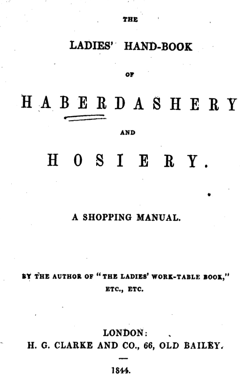 Front cover of The Ladies' Hand-book of Haberdashery and Hosiery.