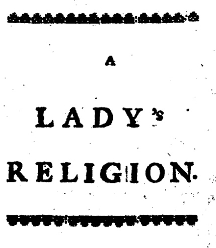 Front cover of A Lady’s Religion in Two Letters to the Honourable Lady Howard.