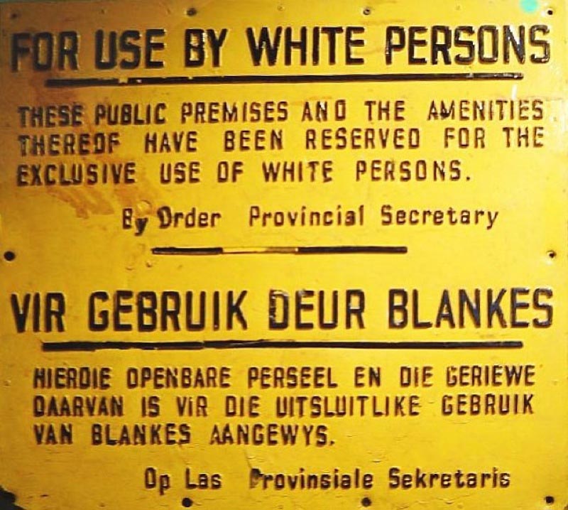 “For use by white persons” – sign from the apartheid era in South Africa. 
