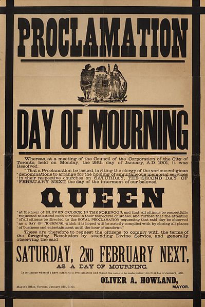 Poster proclaiming February 2, 1901, as a Day of Mourning in Toronto, Ontario, Canada as a Day of Mourning for Queen Victoria.
